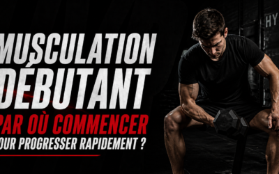 Musculation débutant : par où commencer pour progresser rapidement ?